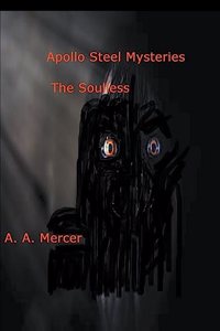 Apollo Steel Mysteries The Soulless