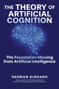 The Theory of Artificial Cognition