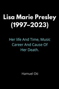 Lisa Marie Presley (1997-2023)