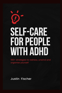 Self-Care for People with ADHD