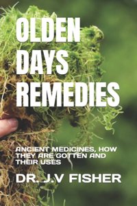 Olden Days Remedies