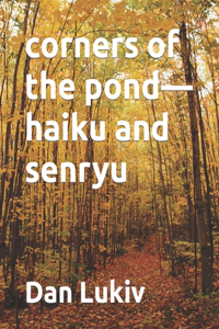 corners of the pond-haiku and senryu
