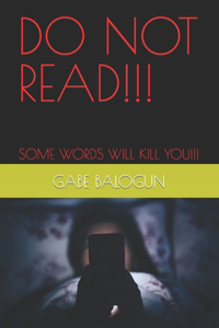 Do Not Read!!!