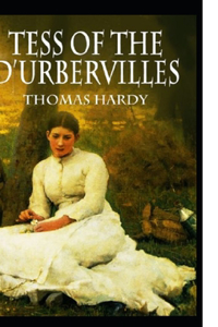 Tess of the d'Urbervilles Annotated