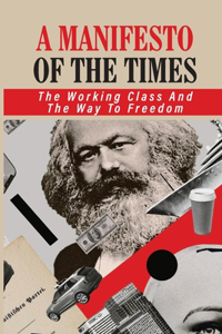 A Manifesto Of The Times