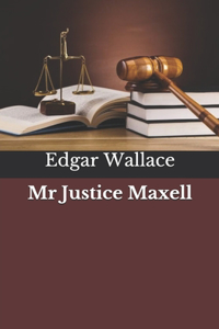Mr Justice Maxell
