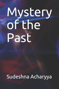 Mystery of the Past