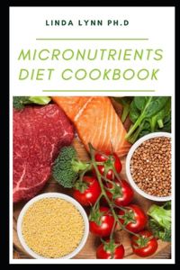 Micronutrients Diet Cookbook