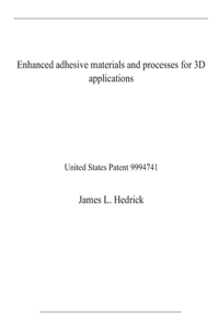 Enhanced adhesive materials and processes for 3D applications