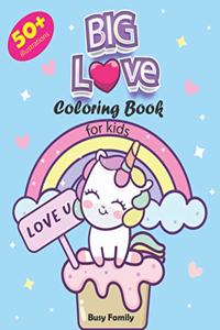 BIG Love Coloring Book for Kids