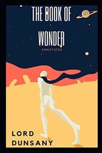 The Book of Wonder Annotated