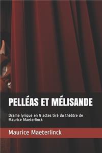 Pelléas Et Mélisande