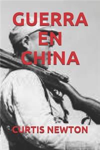Guerra En China