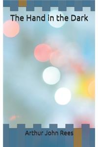 The Hand in the Dark