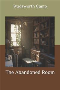 The Abandoned Room