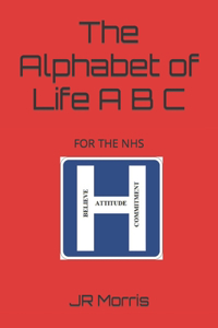 The Alphabet of life A B C