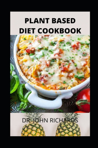 Plant-Based Diet Cookbook