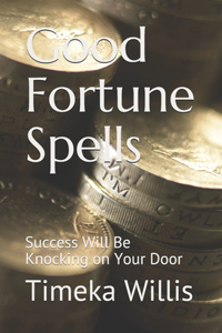 Good Fortune Spells
