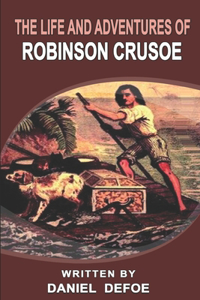 The life and adventures of Robinson Crusoe