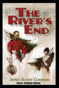 The River's End-Classic Original Edition(Annotated)