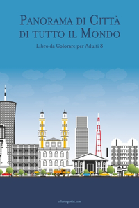 Panorama di Città di tutto il Mondo Libro da Colorare per Adulti 8