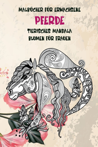 Malbücher für Erwachsene - Blumen Grosse A4 - Tierisches Mandala - Pferde