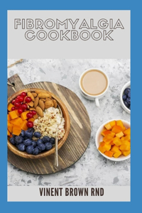 Fibromyalgia Cookbook