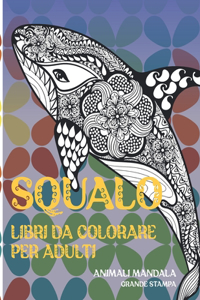 Libri da colorare per adulti - Grande stampa - Animali Mandala - Squalo