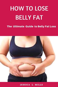 How to Lose Belly Fat