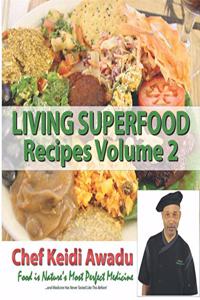Living Superfood Recipes Vol. 2