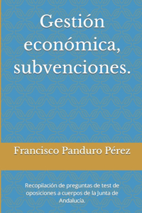 Gestión económica, subvenciones.