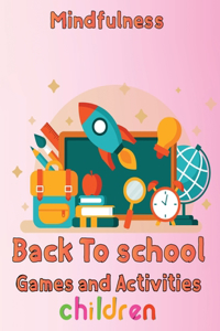 Mindfulness Back To School Games And Activities Children