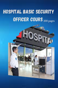 Hospital Basic Security Officer Cours