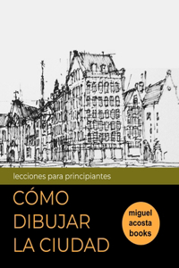 Como Dibujar La Ciudad