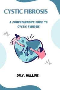 Cystic Fibrosis