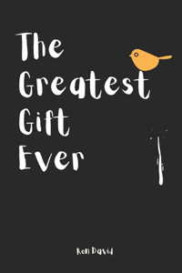 The Greatest Gift Ever