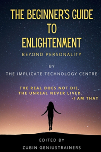 Beginner's Guide To Enlightenment