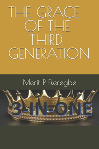 Grace of the Third Generation