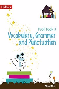 Vocabulary, Grammar and Punctuation Year 3 Pupil Book