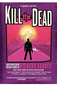 Kill the Dead