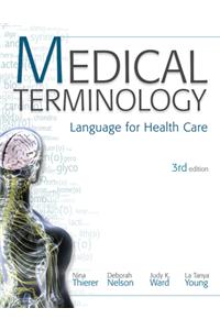 MP Medical Terminology: Language for Health Care W/Student CD-ROMs and Audio CDs