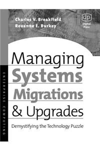 Managing Systems Migrations and Upgrades