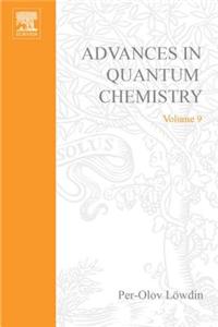 Advances in Quantum Chemistry Vol 9