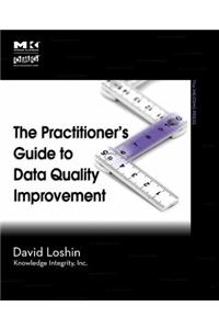 The Practitioner's Guide to Data Quality Improvement