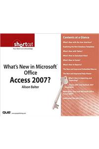 What's New in Microsoft Office Access 2007? (Digital Short Cut)
