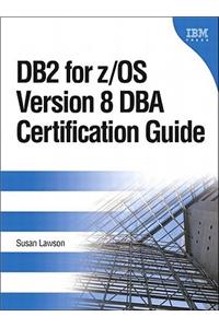 DB2 for Z/OS Version 8 DBA Certification Guide