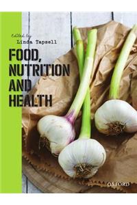 Food, Nutrition and Health