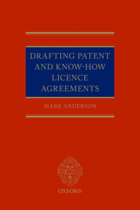 Drafting Patent and Know-How Licencing Agreements