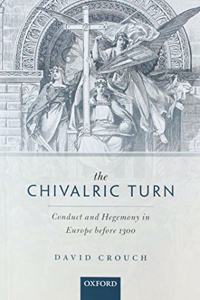The Chivalric Turn