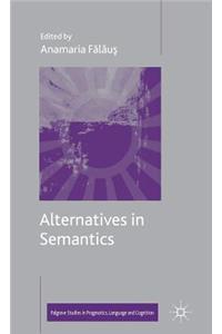 Alternatives in Semantics